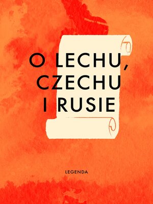 cover image of O Lechu, Czechu i Rusie